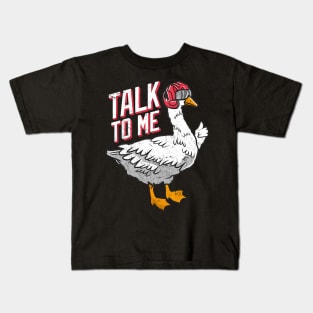 Talk to me Goose Kids T-Shirt